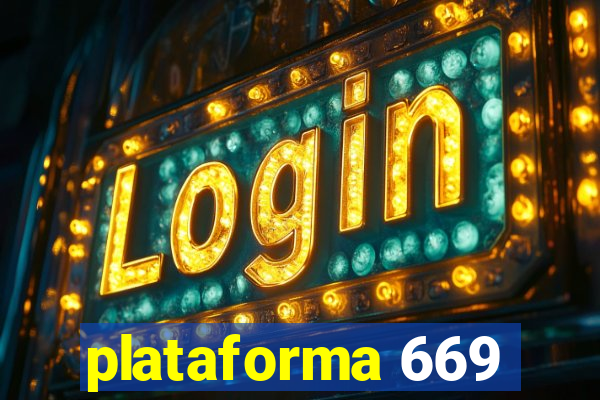 plataforma 669